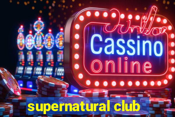 supernatural club